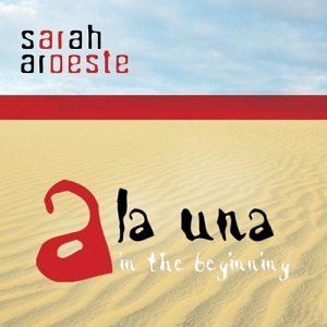 Sarah Aroeste/La Una: In The Beginning